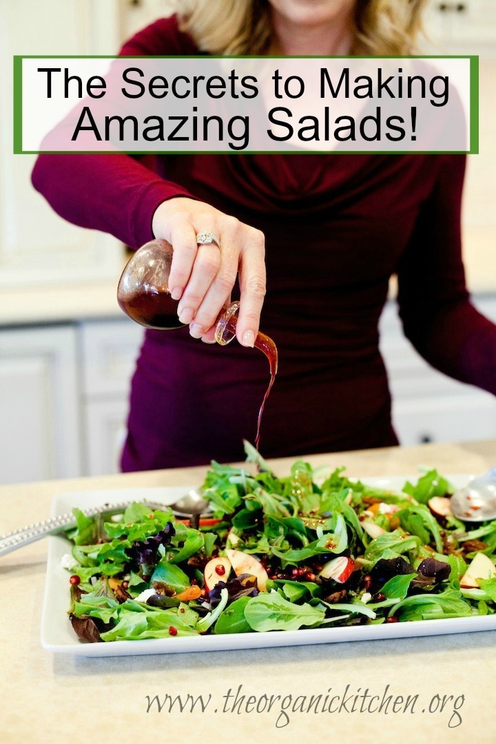 A woman pouring pomegranate vinaigrette onto a salad: The Secrets to Making Amazing Salads!