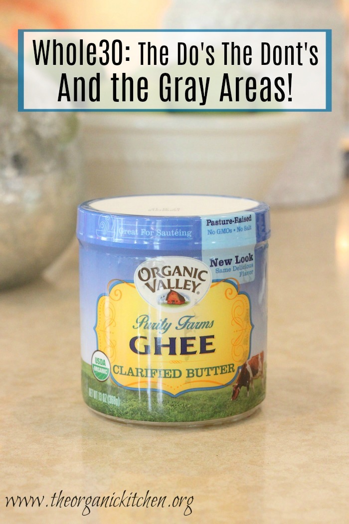 A blue and yellow jar of ghee. Whole 30: The Do's, The Don'ts and The Gray Areas