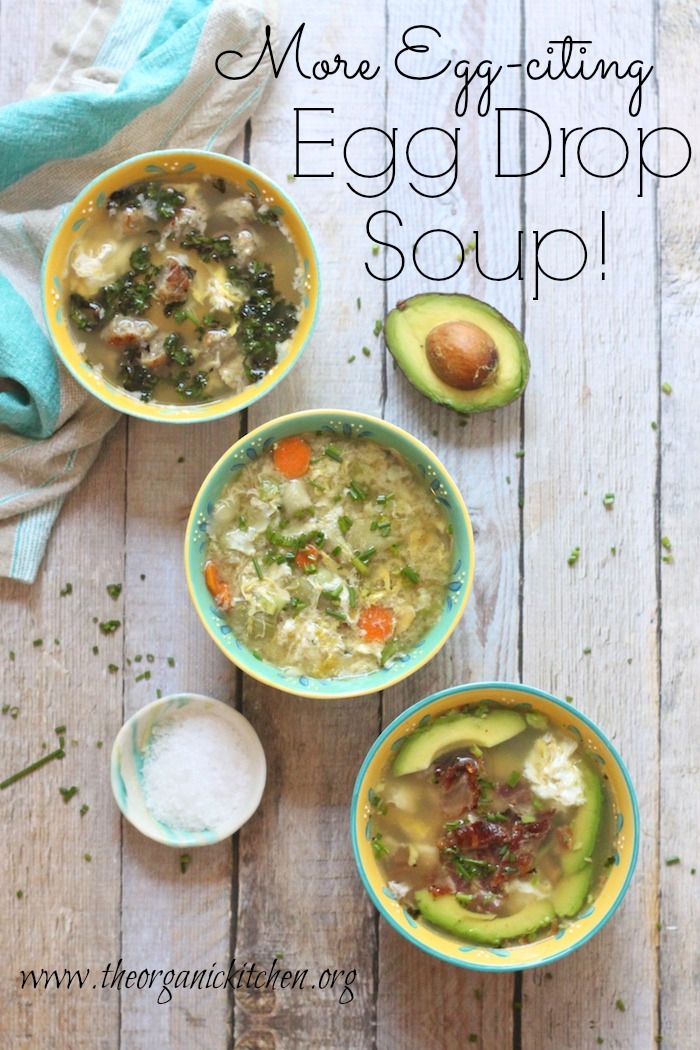 More Egg-Citing Egg Drop Soup : Paleo, Whole 30