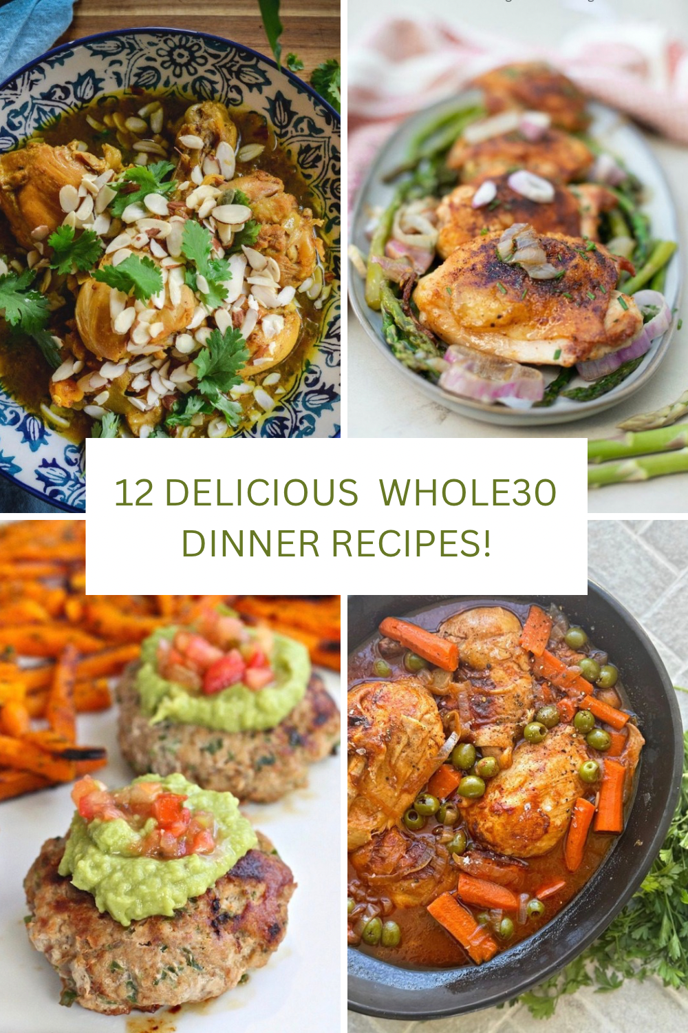 12 Delicious, Healthy (Whole30) Dinner Recipes A collage of four dinner recipes as part of 12 Delicious, Healthy (Whole30) Dinner Recipes