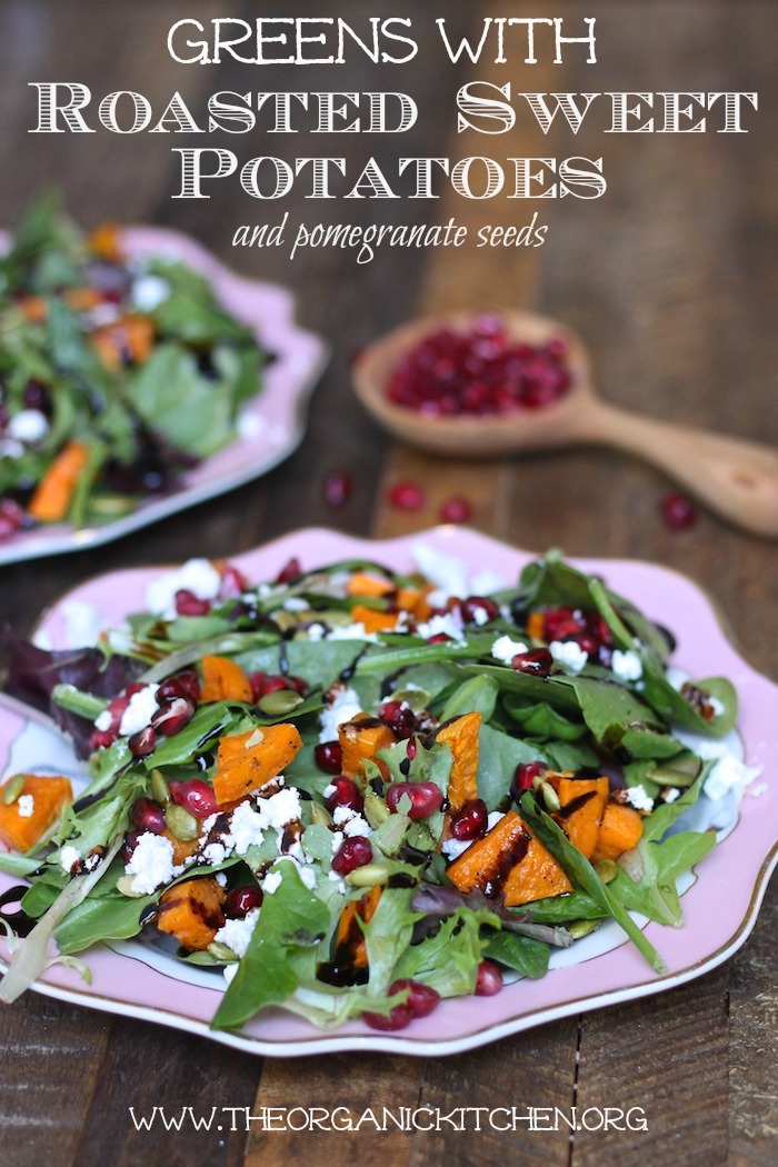 Greens with Roasted Sweet Potatoes and Pomegranate Seeds