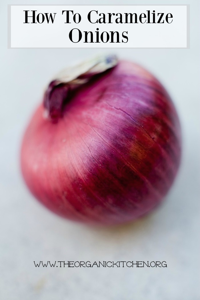 How to Caramelize Onions