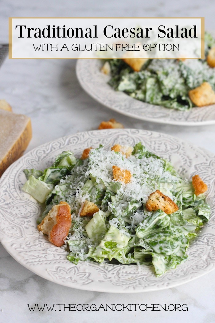 Traditional Caesar Salad with a Gluten Free Option