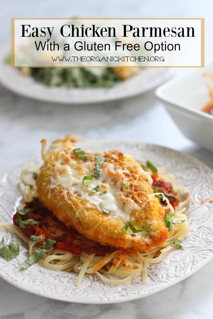 Easy Chicken Parmesan with Gluten Free Option!