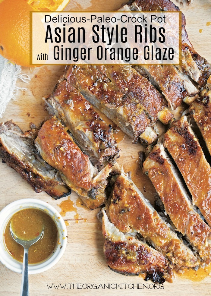 Paleo/Crock Pot Asian Style Ribs with Ginger Orange Glaze