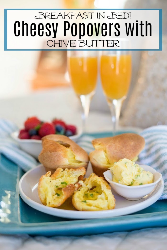 Breakfast in Bed Series: Cheesy Popovers with Chive Butter! Gluten free option!