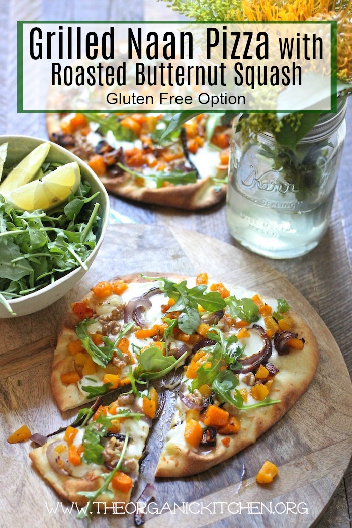 Grilled Naan Pizza with Roasted Butternut Squash-Gluten Free Option