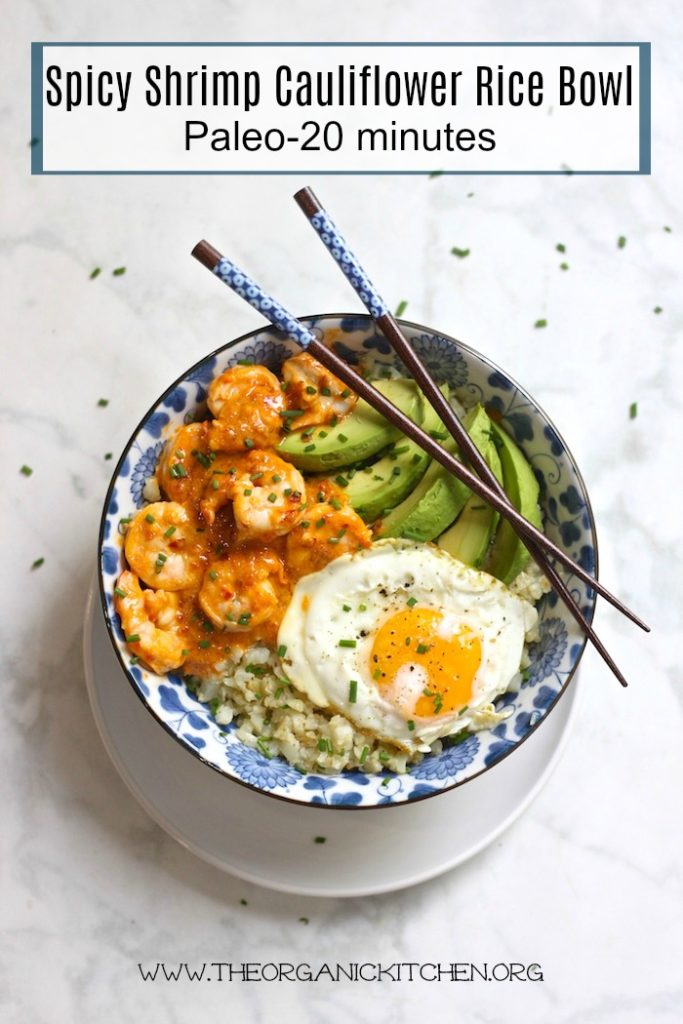 Spicy Shrimp and Cauliflower Rice Bowl: #Paleo #glutenfree #grainfree #spicyshrimp #20minutemeal