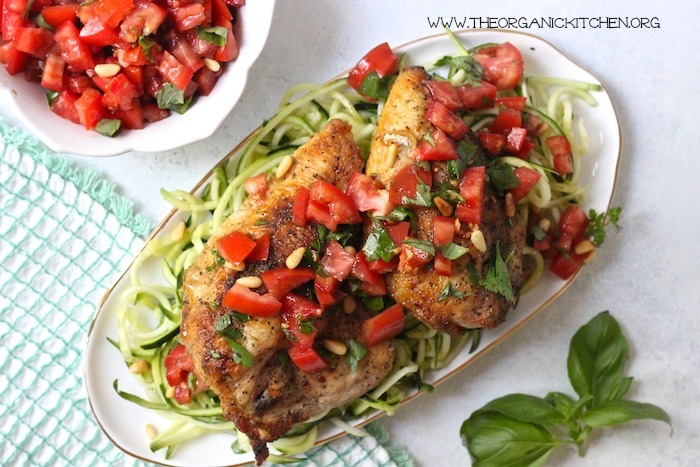 Chicken Bruschetta and Zoodles - Whole 30/Paleo/GAPS