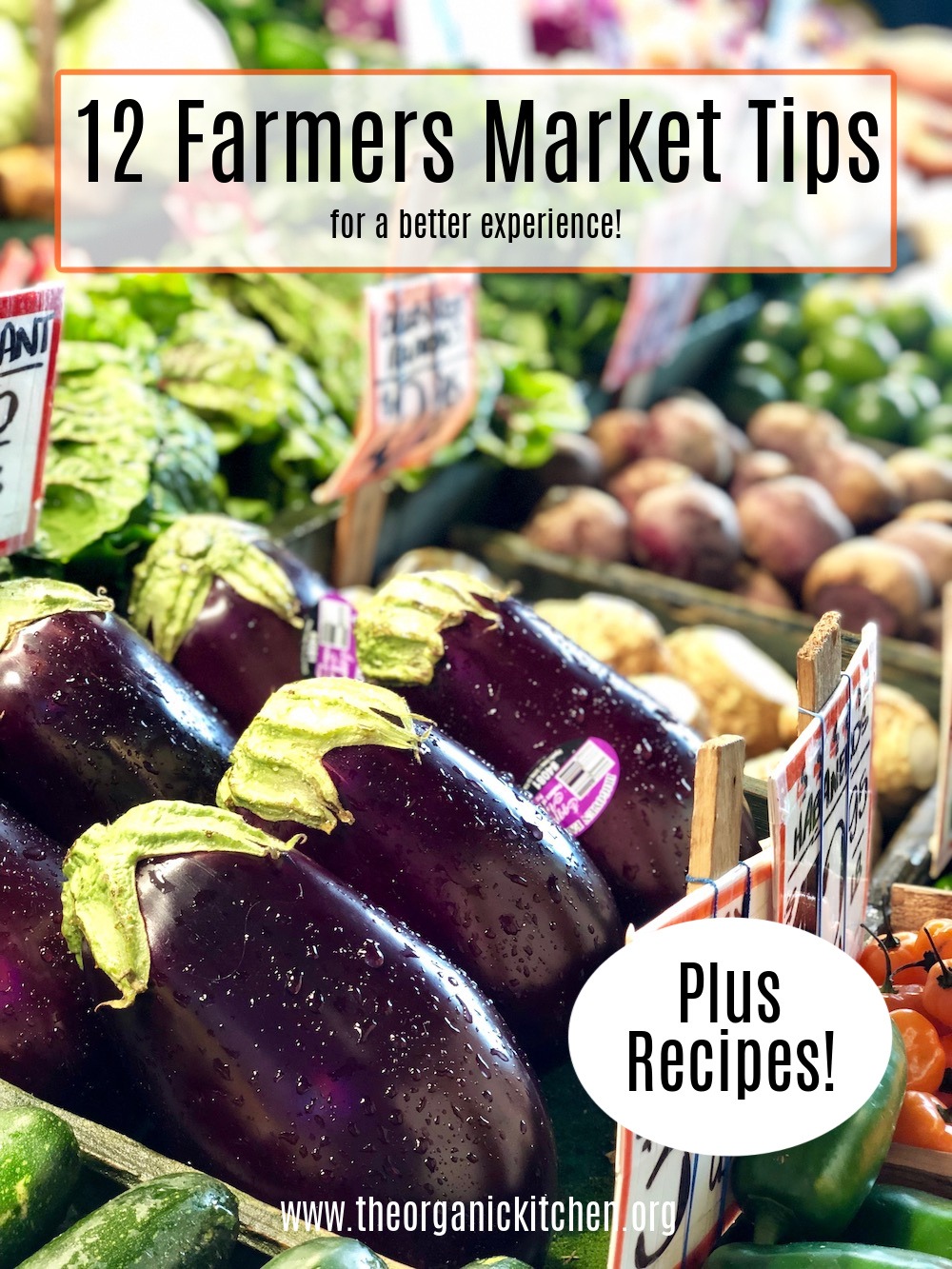 12 Helpful Farmers Market Tips!: An array of colorful vegetables in farmers market stands