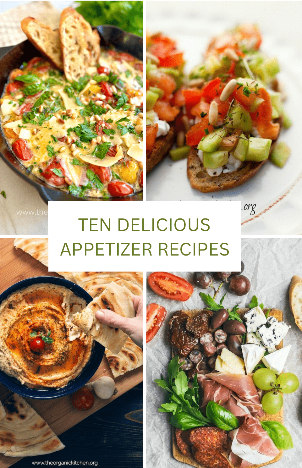A collage of appetizer recipes for Ten Delicious Appetizer Recipes