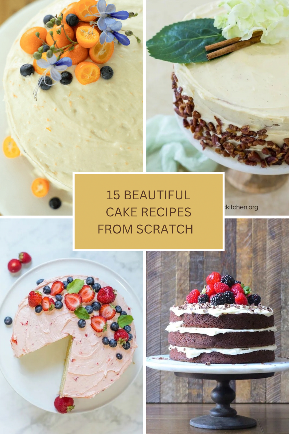 A collage of four photos of colorful cakes for 15 Beautiful Cake Recipes from Scratch