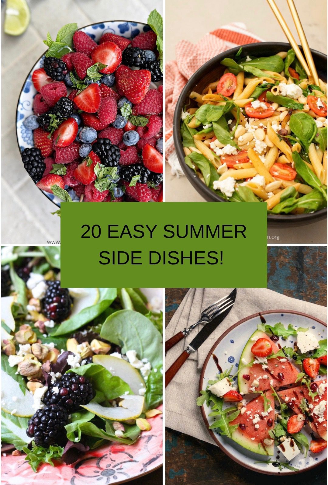 20 Easy Summer Side Dishes A collage of four photos depicting Easy Summer Side Dishes