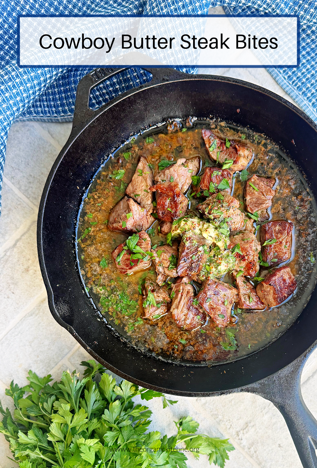 Cowboy Butter Steak Bites Cowboy Butter Steak Bites in a black cast iron pan